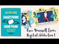 Smart Phone, Dumb Phone by Allen Carr Summary