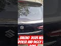Baleno 2025 spoiler and diggy trim done #_nexa #_spoiler #_diggy #_trim #_ quality #_premium 🤟🏻🤟🏻🧿