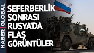 Rusya'da Seferberlik İlanı Sonrası Dikkat Çeken Görüntüler! Silah Altına Alınanlara Böyle Yapılıyor