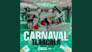 Video thumbnail of "Carnaval Atlamaxac - La Primera (En Vivo)"