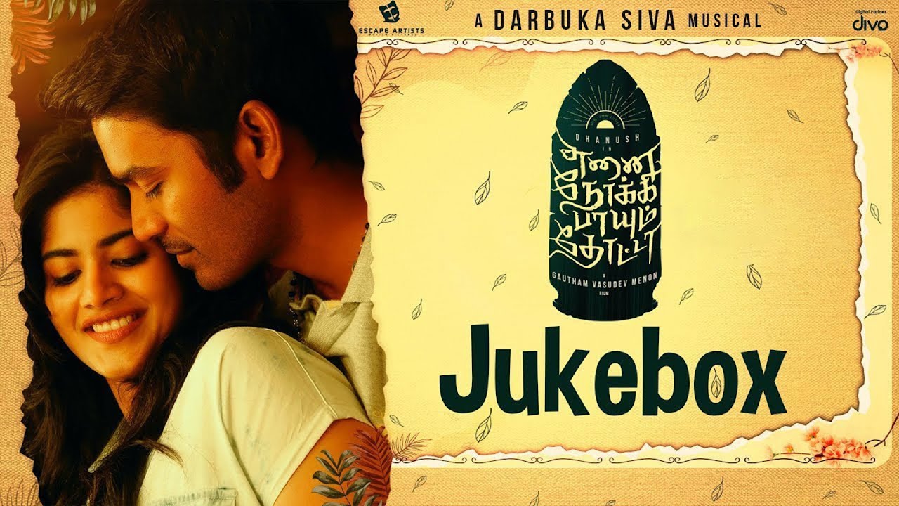 Enai Noki Paayum Thota   Official Jukebox  Dhanush Megha Akash  Gautham Vasudev Menon