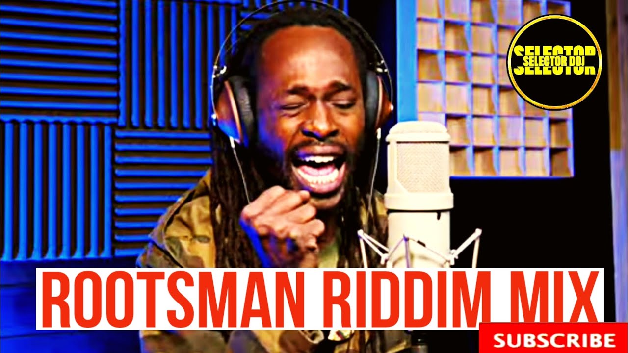 Latest Riddim Mix Rootsman Riddim Mix 2024 | Selector Doj | Chronixx | Tarrus Riley ...