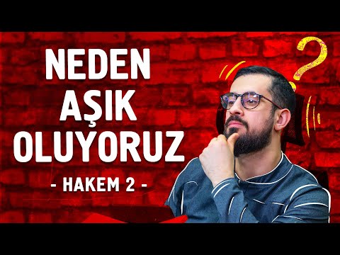 Neden Aşık Oluyoruz? [Hakem 2 / 30. Lema 3. Nükte 2. Noktanın 1. Meselesi] @Mehmedyildiz