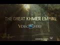 The Great Khmer Empire English Intro