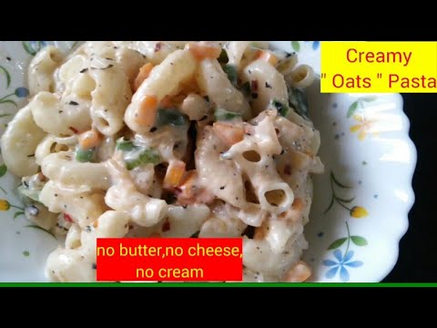 Oats Pasta | Oats Recipe | White Oats Pasta | Healthy Oats Veggies Pasta | Pasta Recipe | Kids Recip