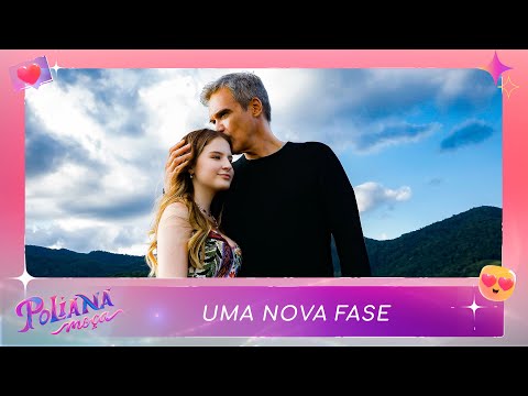 Uma nova fase | Poliana Moça