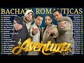 AVENTURA MIX 2024 / CANCIONES DE AVENTURA / MIX BACHATAS 2024 / AVENTURA ALBUM COMPLETO