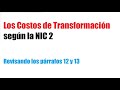 Los Costos de Transformación según la NIC 2