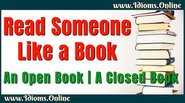 Read Someone Like a Book Meaning | An Open Book | A Closed Book | English Phrases & Idioms