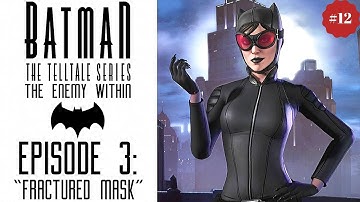 Batman The Enemy Within Gameplay Part 12 (Episode 3 - Fractured Mask) - Who