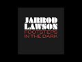 Footsteps In The Dark - Jarrod Lawson (Official Audio)