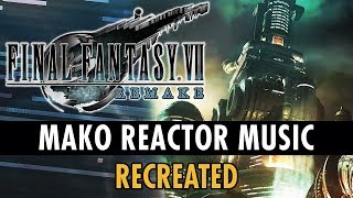 Final Fantasy VII Remake OST - Mako Reactor Exploration Music [Recreated] chords