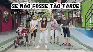 Mandala Sounds - Se não fosse tão tarde (Lou Garcia reggae cover)