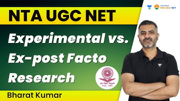Experimental vs. Ex-post Facto Research | NTA UGC NET | Bharat Kumar