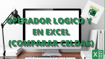Como COMPARAR INFORMACION o CELDAS con la Función Y en EXCEL