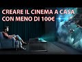 5 MIGLIORI PROIETTORI sotto i 100€ per avere il CINEMA a CASA!