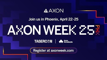 Axon Week 2025 | The Desert is Calling