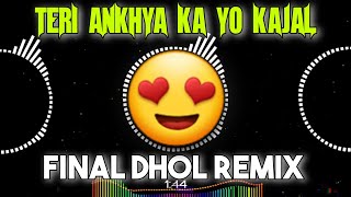 Teri Aakhya Ka Yo Kajal - Final Dhol Mix - Dj Satish And Sachin | Unreleased Song | Sapna Chaudhary