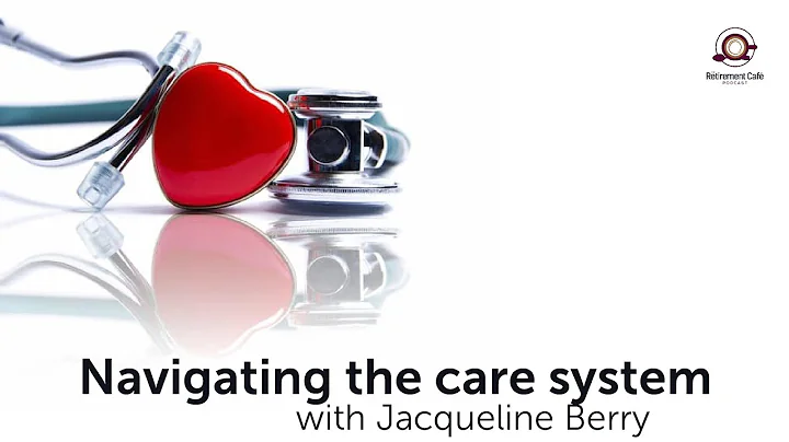 E040 // Jacqueline Berry - Navigating the care sys...