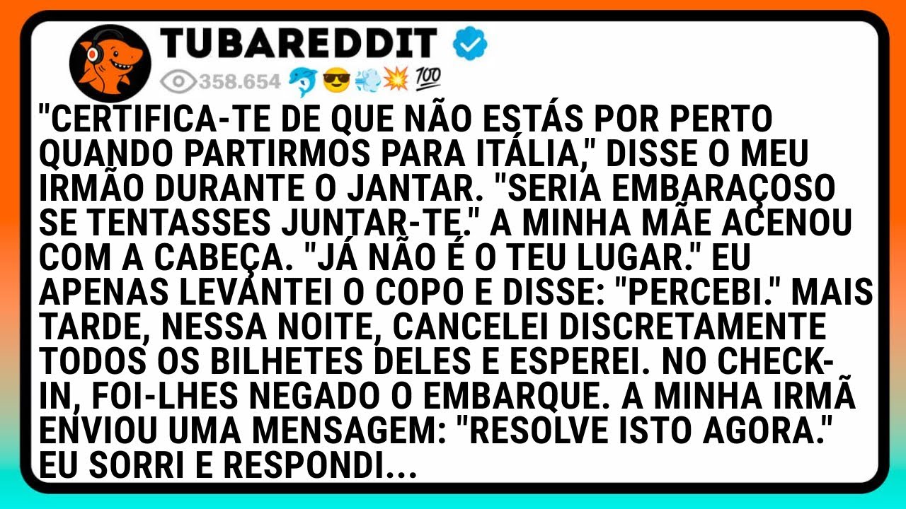 Certifica-Te De Que Não Estás Por Perto Quando Partirmos Para Itália,