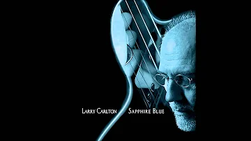 Larry Carlton - A Pair Of Kings