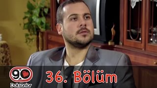 Doksanlar 36.Bölüm