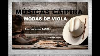 MODAS DE VIOLA - SERTANEJA RAIZ