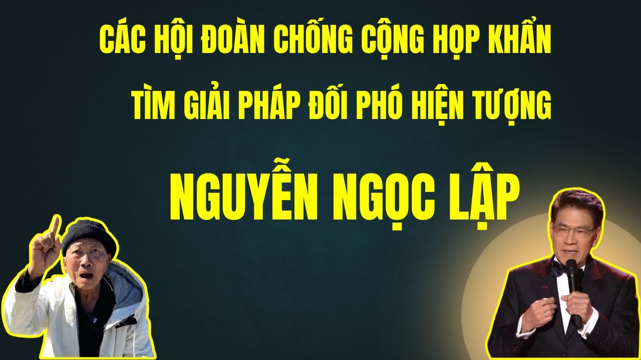 SỐC - Các Hội Đoàn Họp Tìm Giải Pháp Đối Phó - Nguyễn Ngọc Lập -Chuyện Đêm Khuya - Nguyễn Ngọc Ngạn