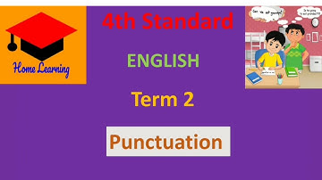 4th Standard - English - Unit 1 - Punctuation - Term 2 - Samacheer Kalvi - Page No: 74, 75 & 76.