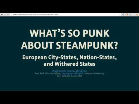 What’s so Punk about Steampunk? European City-States, Nation-States, and Withered States