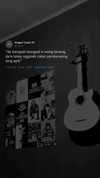 STORY WA 🔥 QUOTES TWITTER KENANGLAH AKU SEPANJANG HIDUPMU || cover FELIX