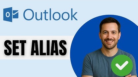 How To Set An Email Alias On Outlook