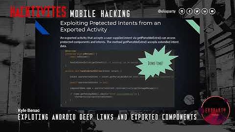 #Eko2020 Mobile Hacking | Kyle Benac: Exploting Android deep links and exported components