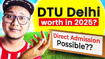DTU Delhi Worth in 2025? 😱 Direct Admission Possible? Placements, Cutoff & Fee Reality!