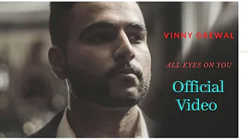 All Eyes On You | Official Video Song | Vinny Grewal | Desi Crew | Punjabi Song | State Studio