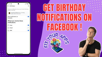 How to Get Birthday Notifications on Facebook