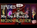 TOP 4 BEGINNER-FRIENDLY BUILDS + GENERAL GUIDE | Hades v1.0 [SPOILERS]