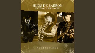 Video thumbnail of "Hijos de Barrón - El Rey de Corazones (En Vivo)"