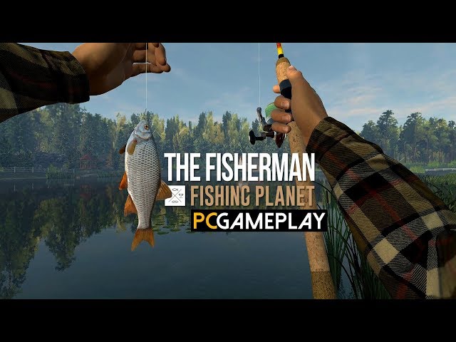 The Fisherman - Fishing Planet Gameplay (PC HD) 