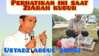 Adab dan cara ziarah kubur yang benar | Ustadz Abdul somad