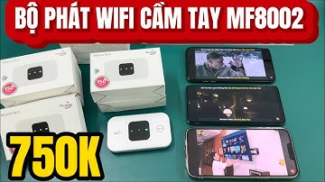 Bộ Phát WiFi Cầm Tay MF8002 Giá 750K Tốc Độ Cao Cho 10 Thiết Bị Di Động Kết Nối Cùng Lúc