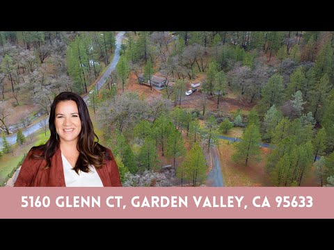 5160 Glenn Ct, Garden Valley, CA home video tour