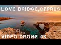 Bridge of Love, Ayia Napa, Cyprus ( Top attractions, Video 4k )