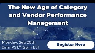 The New Age of Category and Vendor Performance Management