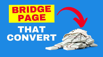 How To Create A Bridge Page That Converts 2021