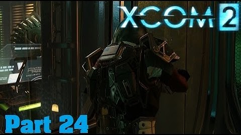 XCOM 2 Walkthrough Part 24 Operation Hell Slayer(UFO Raid)