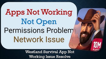 How To Fix Westland Survival App not working | Not Open | Space Issue | Network & Permissions Issue