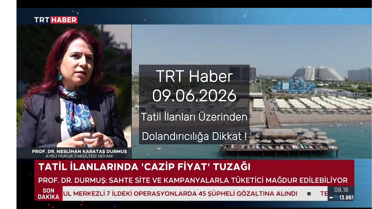 TRT Haber 09.06.2026Tatil ilanları üzerinden dolandırıcılığa dikkat !'