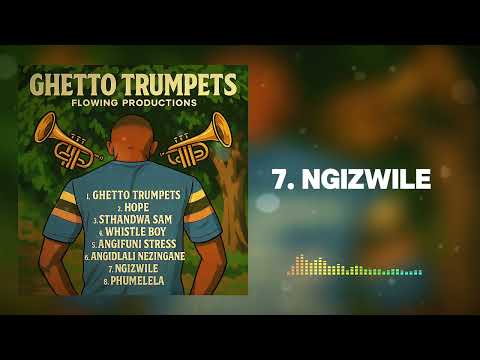 Flowing Productions Ngizwile Official Audio