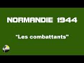 Les combattants du dday normandie normandie 1944 ww2 gi  fallschirmjager waffen ss dday 1944